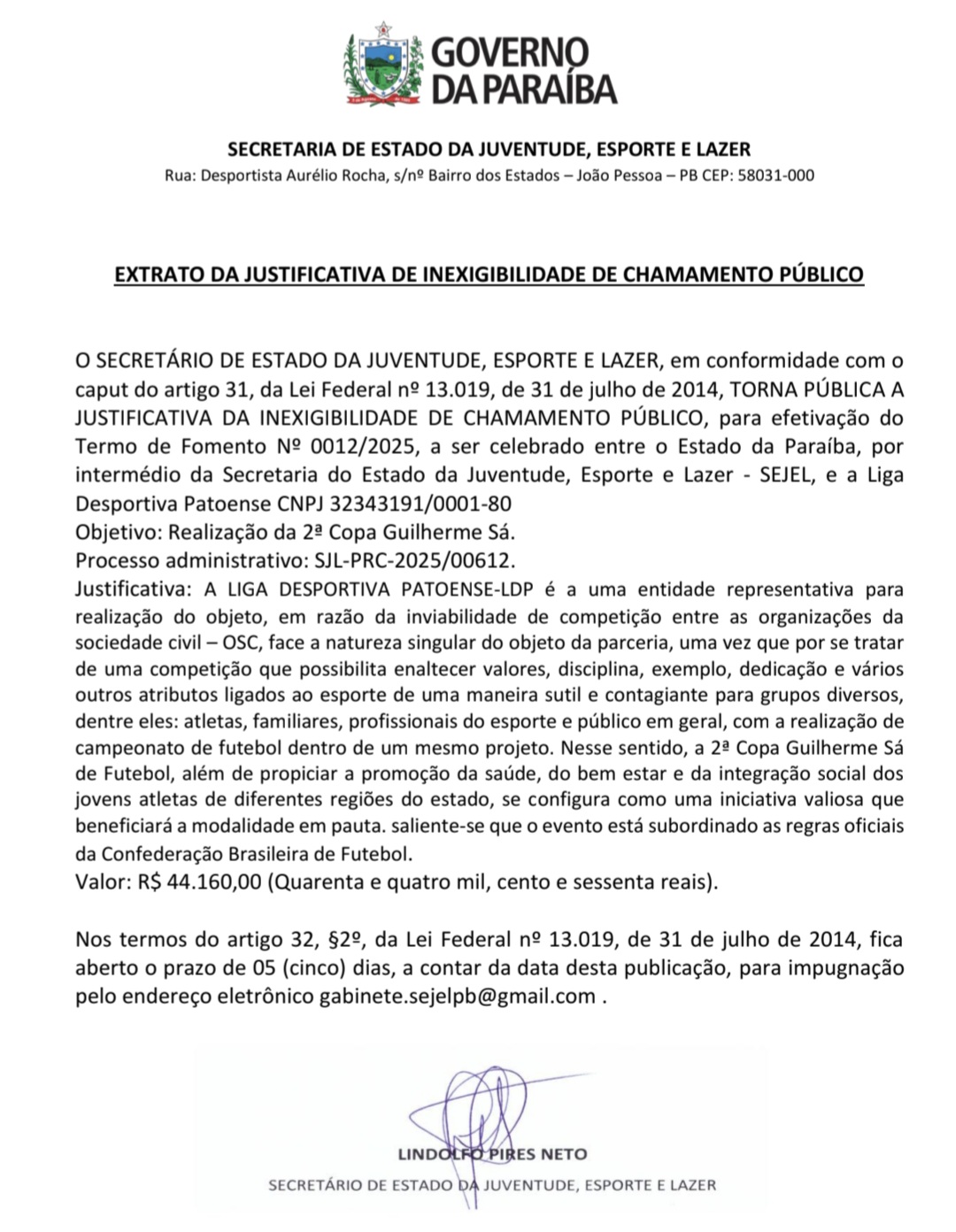 EXTRATO DA JUSTIFICATIVA DE INEXIGIBILIDADE DE CHAMAMENTO PÚBLICO - 2ª Copa Guilherme Sá