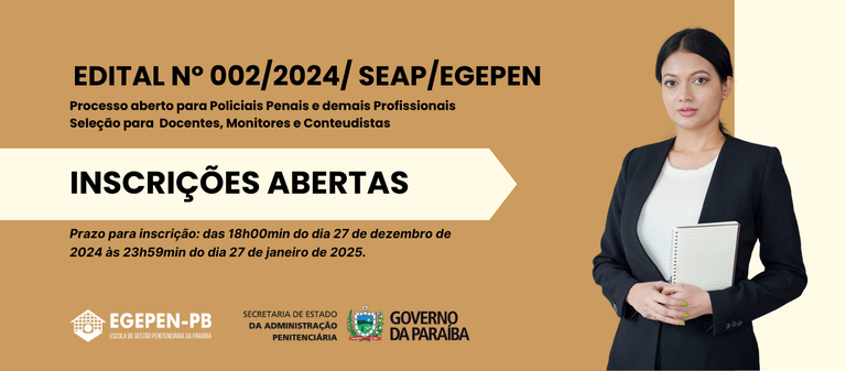 EDITAL Nº 002/2024/ SEAP/EGEPEN - INSCRIÇÕES ABERTAS