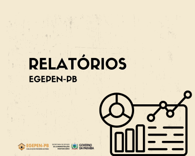 Relatórios EGEPEN-PB