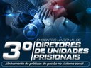 3º Encontro Nacional de Diretores de Unidades Prisionais começou em Brasília_1.jpg