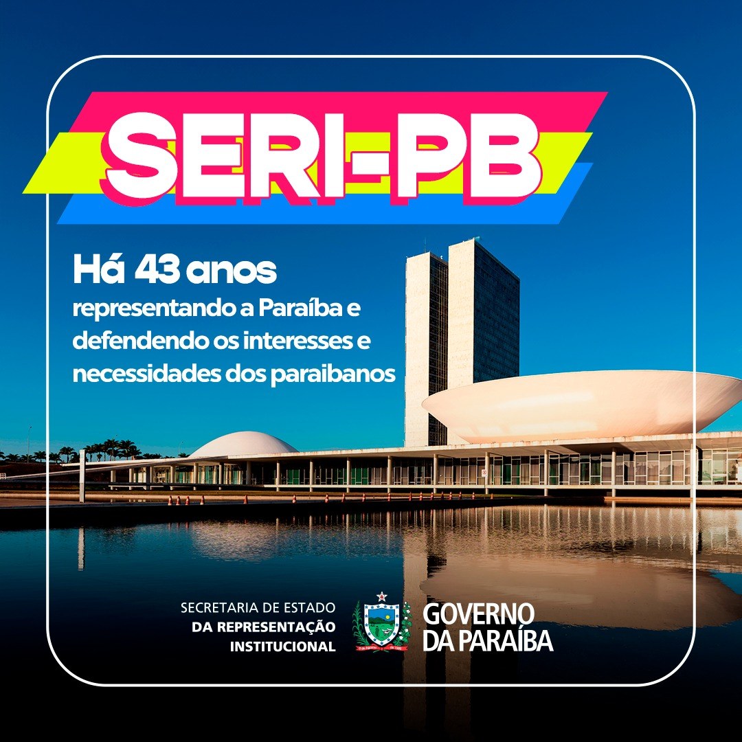 SERI-PB: 43 anos de atuação fundamental na representação e apoio aos paraibanos, em Brasília